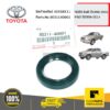 TOYOTA #9031140001 ซีลท้ายเกียร์ 40X58X11 TIGER D4D ปี1998-2002 VIGO ปี2006-2014 ของแท้ เบิกศูนย์