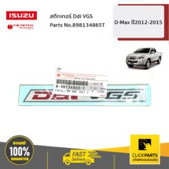 สติกเกอร์ Ddi VGS D-Max ปี2012-2015 ของแท้ เบิกศูนย์ ISUZU #898134865T