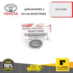 ลูกปืนปลายเกียร์ 4 HILUX TIGER ของแท้ เบิกศูนย์ TOYOTA #90363T0006